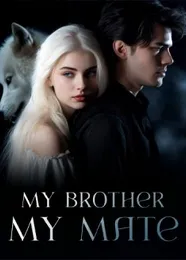 Book cover of “My Brother, My Mate“ by undefined