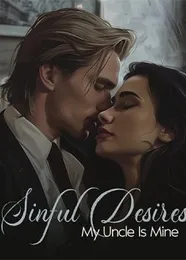 Book cover of “Sinful Desires: My Uncle Is Mine“ by undefined