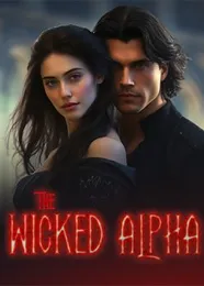 Book cover of “The Wicked Alpha“ by undefined