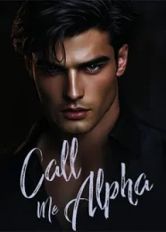 Book cover of “Call Me Alpha“ by undefined