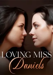 Book cover of “Loving Miss Daniels“ by undefined