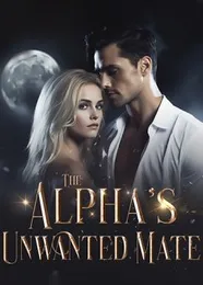 Book cover of “The Alpha's Unwanted Mate“ by undefined