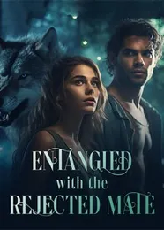 Book cover of “Entangled with the Rejected Mate“ by undefined