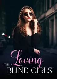 Book cover of “Loving the Blind Girls“ by undefined