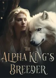 Book cover of “The Alpha King's Breeder“ by undefined