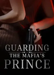 Book cover of “Guarding the Mafia’s Prince“ by undefined