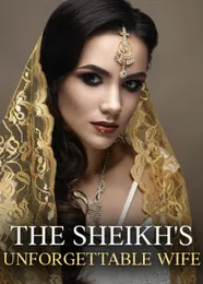 Book cover of “The Sheikh's Unforgettable Wife“ by undefined