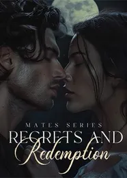 Book cover of “Mates Series: Regrets and Redemption“ by undefined