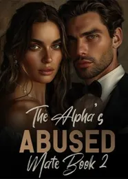 Book cover of “The Alpha’s Abused Mate. Book 2“ by undefined