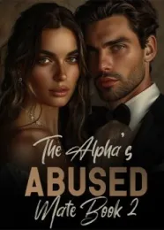 Book cover of “The Alpha’s Abused Mate. Book 2“ by undefined