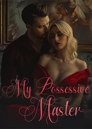 Book cover of “My Possessive Master“ by undefined