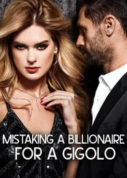 Book cover of “Mistaking a Billionaire for a Gigolo“ by undefined