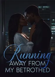 Book cover of “Running Away From My Betrothed“ by undefined