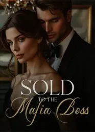 Book cover of “Sold to the Mafia Boss“ by undefined