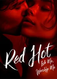 Book cover of “Red Hot: Lick Me, Worship Me“ by undefined