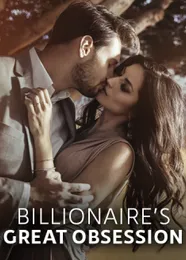 Book cover of “Billionaire's Great Obsession“ by undefined