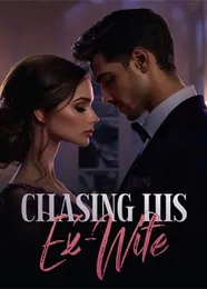 Book cover of “Chasing His Ex-Wife“ by undefined