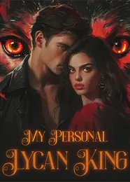 Book cover of “My Personal Lycan King“ by undefined