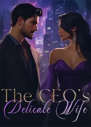Book cover of “The CEO's Delicate Wife“ by undefined