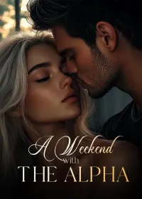 Book cover of “A Weekend with the Alpha“ by Glory Tina