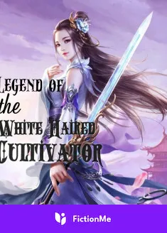 Book cover of “Legend of the White Haired Cultivator“ by Dumpling_Aunt