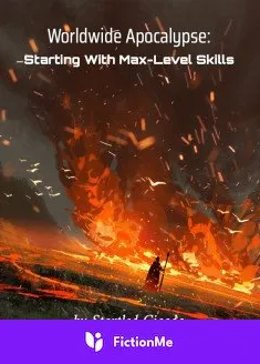 Book cover of “Worldwide Apocalypse: Starting with Max-Level Skills“ by Startled Cicada