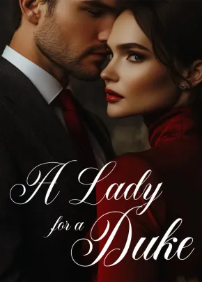 Book cover of “A Lady for a Duke“ by Whendhie
