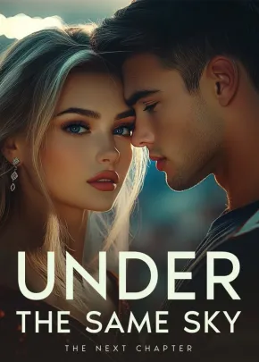 Book cover of “Under the Same Sky: The Next Chapter“ by Amber Lust
