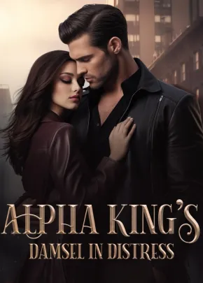 Book cover of “Alpha King's Damsel in Distress“ by marshmallowssprinkle