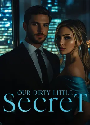 Book cover of “Our Dirty Little Secret“ by Morning dew