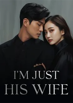 Book cover of “I'm Just His Wife“ by Zebbie Zebbie