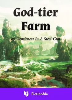 Book cover of “God-Tier Farm“ by Gentleness In A Steel Gun