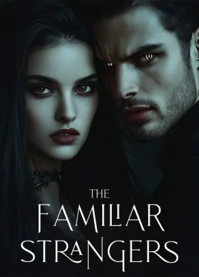 Book cover of “The Familiar Strangers“ by Dahlia wren