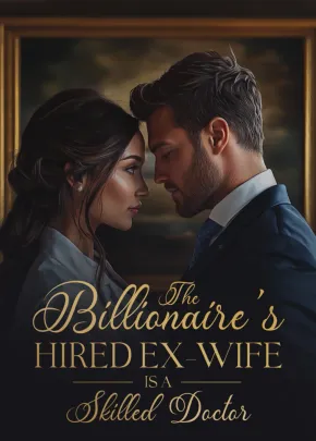 Book cover of “The Billionaire's Hired Ex-Wife Is a Skilled Doctor“ by Perls