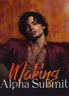 Book cover of “Making the Alpha Submit“ by Amelia Covet