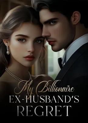Book cover of “My Billionaire Ex-Husband’s Regret“ by Abby Micah
