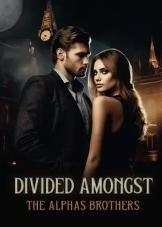 Book cover of “Divided Amongst the Alpha Brothers“ by Mystarionn