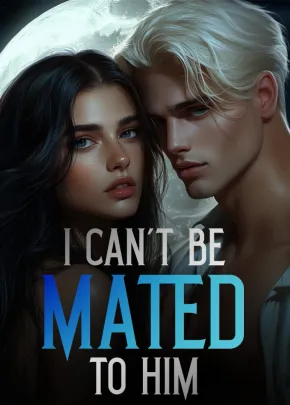 Book cover of “I Can't Be Mated to Him“ by ID Johnson