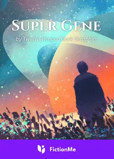 Book cover of “Super Gene“ by Twelve-Winged Dark Seraphim