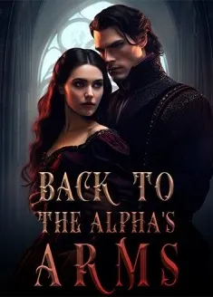 Book cover of “Back to the Alpha's Arms“ by shlisara