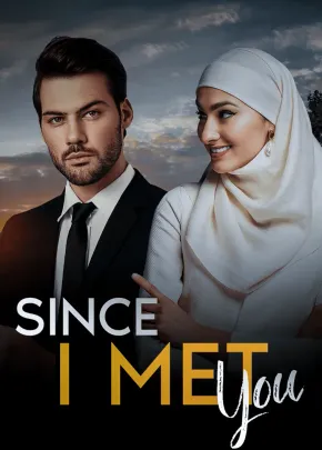 Book cover of “Since I Met You“ by Nafisatuu Writes