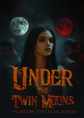 Book cover of “Under the Twin Moons: Owned by the Lycan Alphas“ by Celine Marlowe