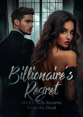 Book cover of “Billionaire’s Regret: His Ex-Wife Returns From the Dead“ by Seprai Harle