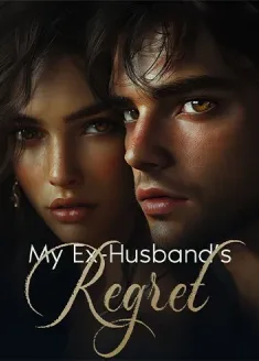 Book cover of “My Ex-Husband’s Regret“ by Princess Micah