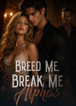 Book cover of “Breed Me, Break Me Alphas“ by Wealth Writes
