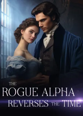 Book cover of “The Rogue Alpha Reverses the Time“ by Mystique Luna