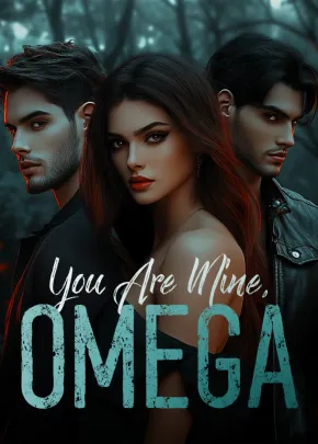 Book cover of “You Are Mine, Omega“ by AlisTae