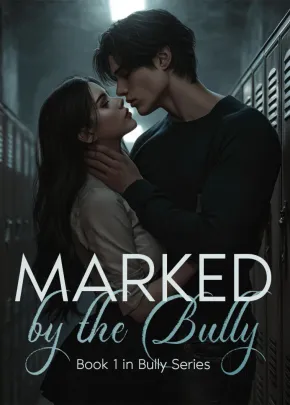 Book cover of “Marked by the Bully (Book 1 in Bully Series)“ by Chantinglove
