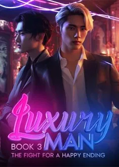 Book cover of “Luxury Man: The Fight for a Happy Ending. Book 3“ by Little Maze