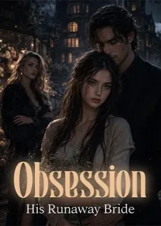 Book cover of “Obsession: His Runaway Bride“ by Ynanana